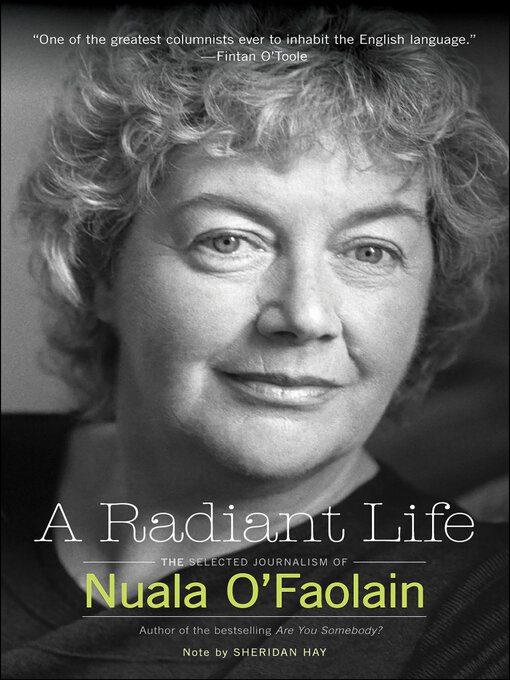 Title details for A Radiant Life by Nuala O'Faolain - Available